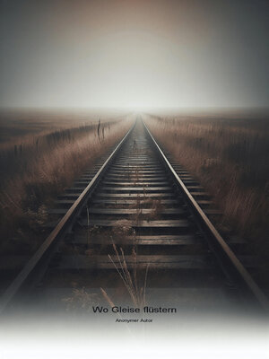 cover image of Wo Gleise flüstern